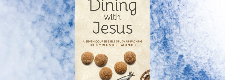 The cover of Dining With Jesus, by my wife Kate Jackson